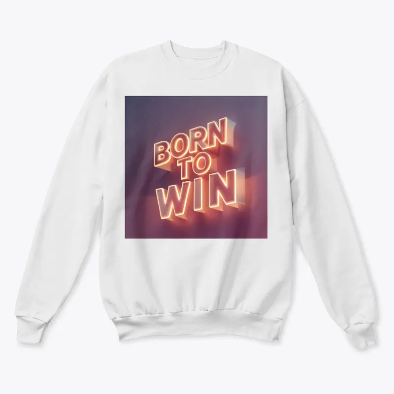 Born To Win #customtshirts